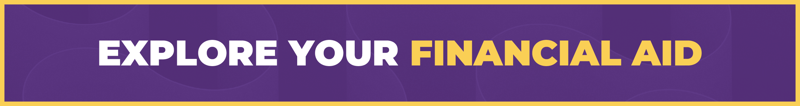 Explore your financial aid