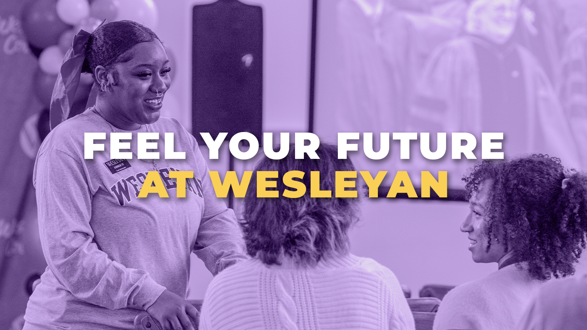 Student speaking and smiling with two seated attendees in a lounge setting, overlaid with a purple tint and bold text reading “Feel Your Future at Wesleyan.”