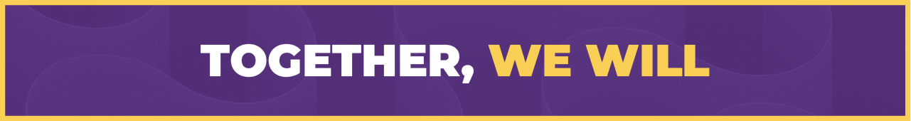 Together, we will