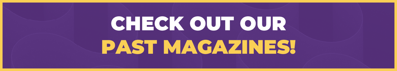 Check out the past magazine