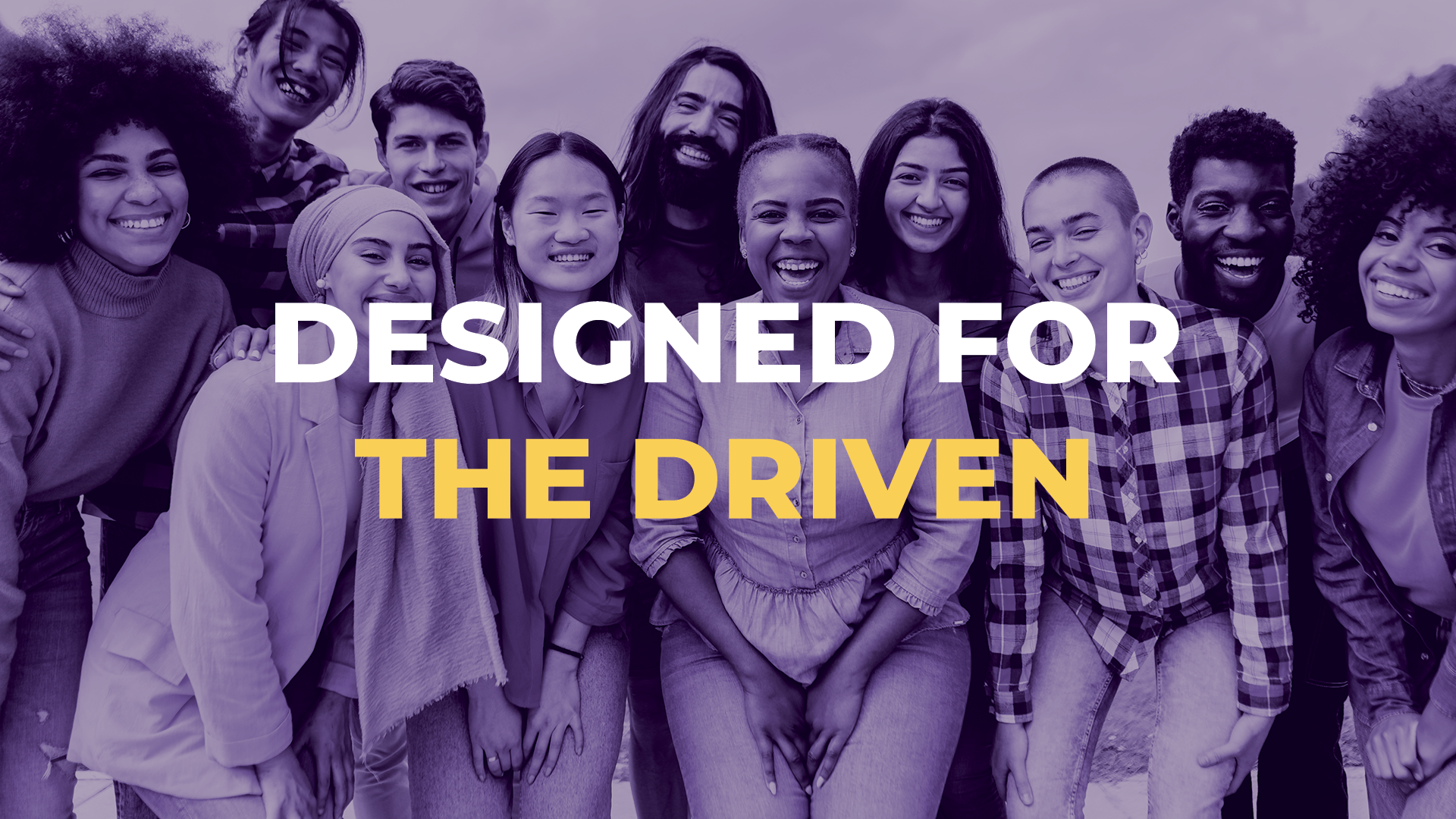 Designed for the Driven