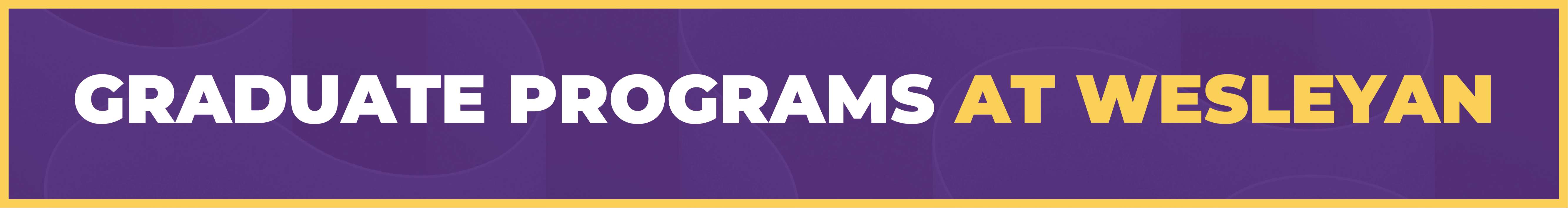 Graduate Programs at Wesleyan