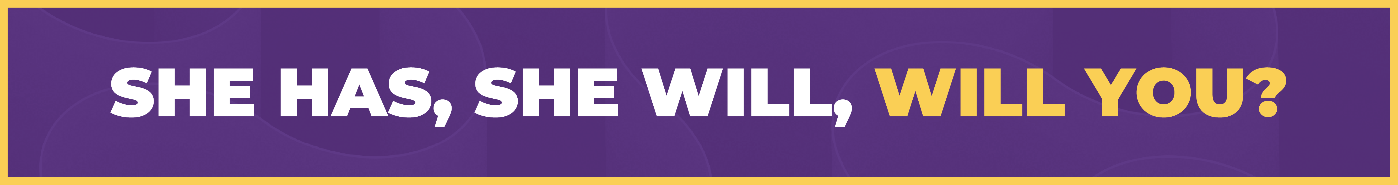 She Will