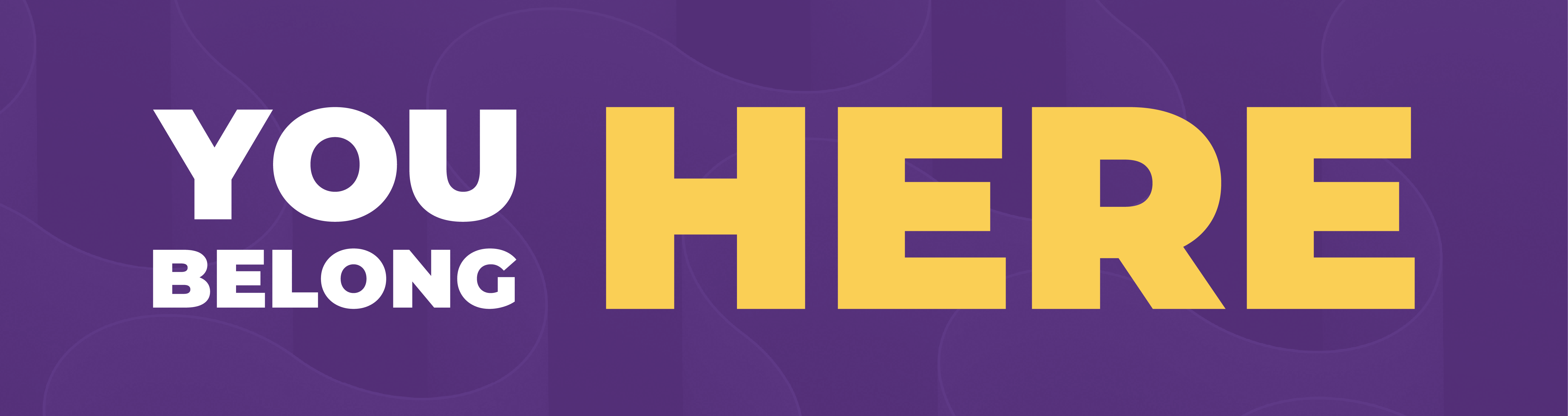 You Belong Here Banner